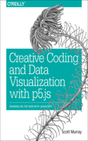 Creative Coding and Data Visualization with P5.JS
