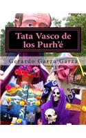 Tata Vasco de los Purh'é