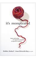 It's Momplicated