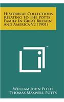 Historical Collections Relating to the Potts Family in Great Britain and America V2 (1901)