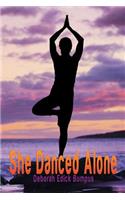 She Danced Alone: (English)