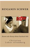 Booom oder Bennys kleine Facebook Welt