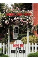 Meet Me at the Back Gate