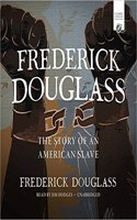 Frederick Douglass Lib/E: The Story of an American Slave