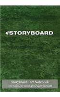 Storyboard 16: 9 Notebook 160 Pages 4 Frames per Page (Vertical): Ideal journal to sketch and visualize scenes, 7"x10" notebook with green grunge cover, 160 pages 