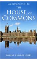 An Introduction to the House of Commons