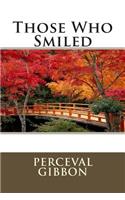 Those Who Smiled