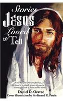 Stories Jesus Loved to Tell