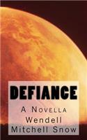 Defiance: A Novella: A Novella