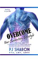 Overcome your Sedentary Lifestyle (Black & White)