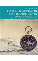 Care Coordination and Communication for Medical Professionals