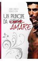 Un principe da (odiare) amare