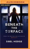 Beneath the Surface