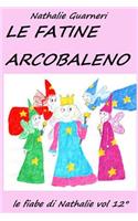 Le Fatine Arcobaleno