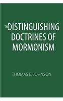 Distinguishing Doctrines of Mormonism