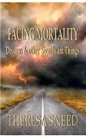 Facing Mortality