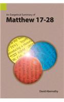 Exegetical Summary of Matthew 17-28