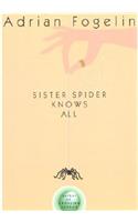 Sister Spider Knows All
