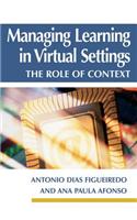 Managing Learning in Virtual Settings: The Role of Context
