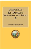 California's El Dorado Yesterday and Today
