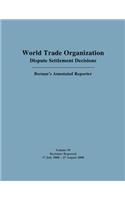 Wto Dispute Settlement Decisions: Bernan's Annotated Reporter: Decisions Reported 17 July 2008 - 27 August 2008