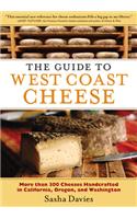The Guide to West Coast Cheese