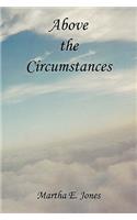 Above the Circumstances