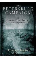 The Petersburg Campaign, Volume 1