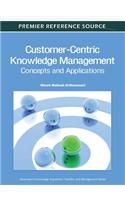 Customer-Centric Knowledge Management: Concepts and Applications