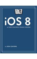 IOS 8: A Take Control Crash Course