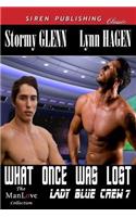 What Once Was Lost [Lady Blue Crew 7] (Siren Publishing Classic Manlove)
