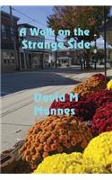 A Walk on the Strange Side