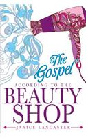 Gospel According to the Beauty Shop