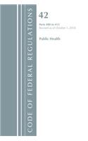 Code of Federal Regulations, Title 42 Public Health 400-413, Revised as of October 1, 2018