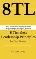 8 Timeless Leadership Principles