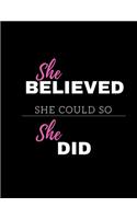 She Believed She Could So She Did