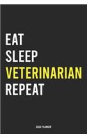 Eat Sleep Veterinarian Repeat 2020 Planner
