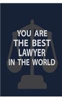 You are the best lawyer in the world