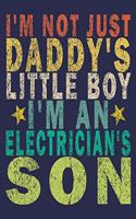 I'm Not Just Daddy's Little Boy I'm An Electrician's Son
