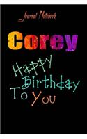 Corey: Happy Birthday To you Sheet 9x6 Inches 120 Pages with bleed - A Great Happybirthday Gift