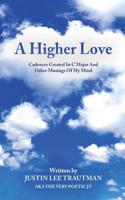 A Higher Love