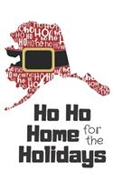 Ho Ho Home for the Holidays