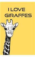 I Love Giraffes