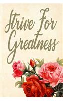 Strive for greatness