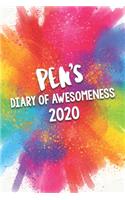 Pen's Diary of Awesomeness 2020: Unique Personalised Full Year Dated Diary Gift For A Girl Called Pen - 185 Pages - 2 Days Per Page - Perfect for Girls & Women - A Great Journal For