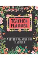 Teacher Planner A Lesson Planner For Teachers