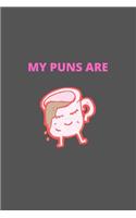My Puns Are: Blank Line Notebook Journal