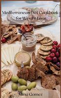Mediterranean Diet Cookbook for Weight Loss