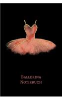 Ballerina Notizbuch: Ballett Tanz A5 6x9 Tagebuch I Notizen - Ideensammler - für Ballerinas und alle die Ballett lieben
