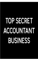 Top Secret Accountant Business Accountant Gift Notebook